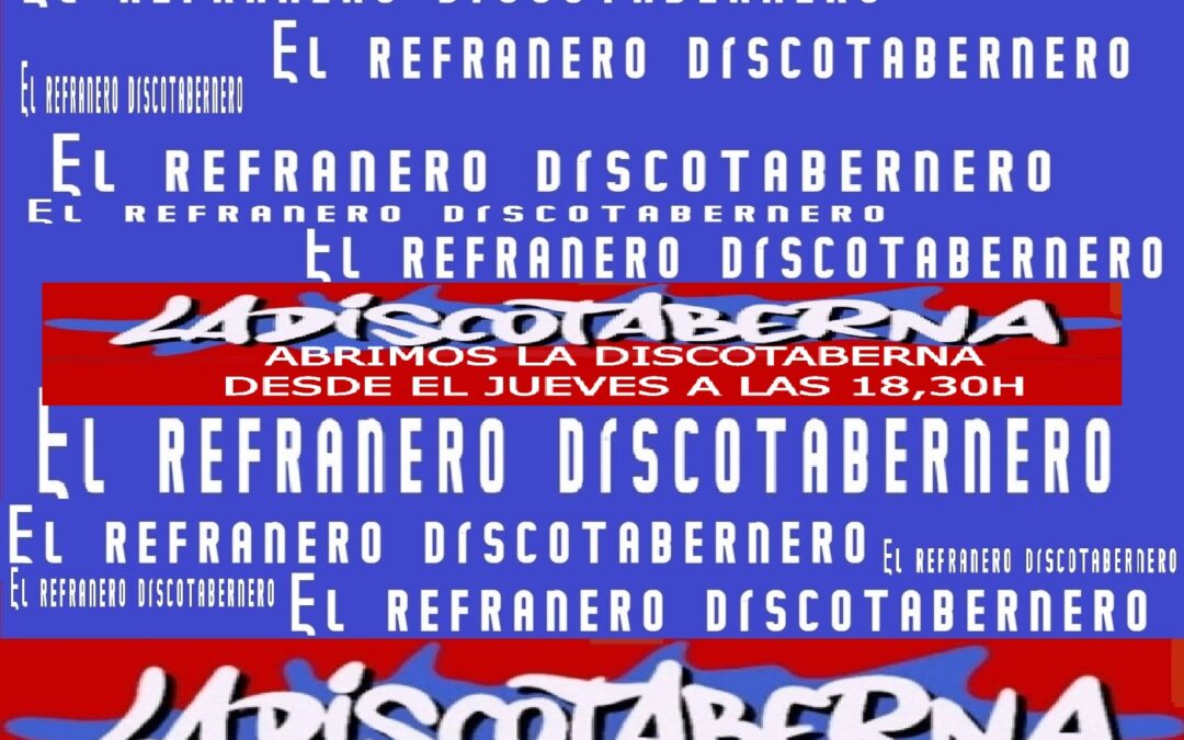 EL REFRANERO DISCOTABERNERO