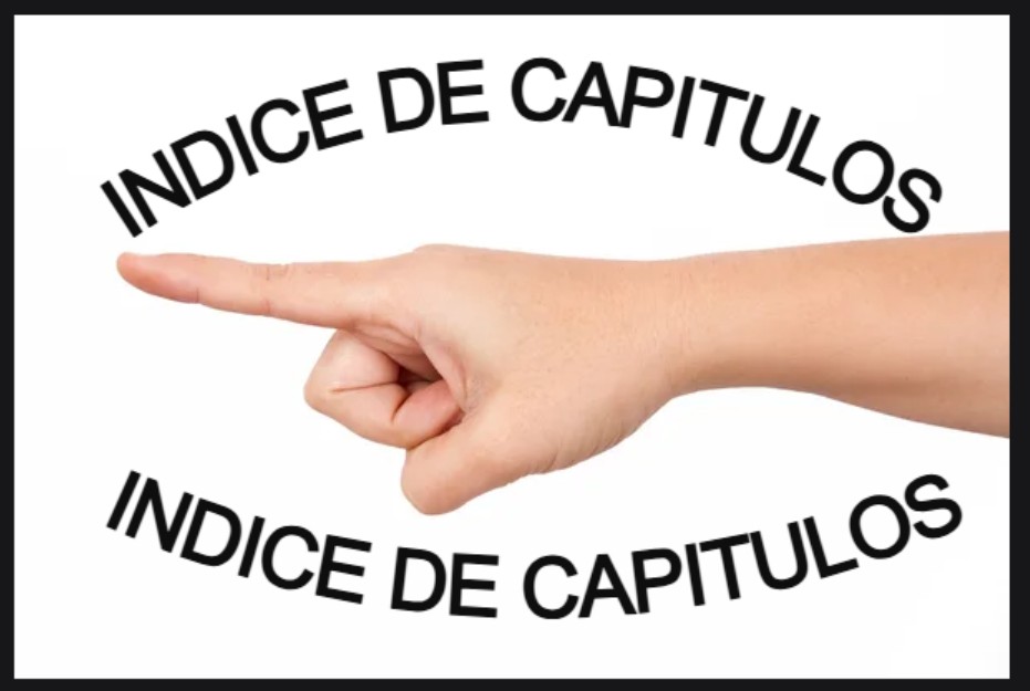 CINCO FINALES Y UNA LIGA:  INDICE DE CAPITULOS INTERACTIVO