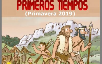 LOS PRIMEROS TIEMPOS (Primavera 2019)