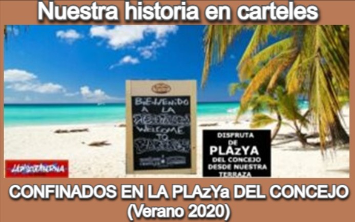 CONFINADOS EN LA «PLAzYA» DEL CONCEJO( VERANO 2020)