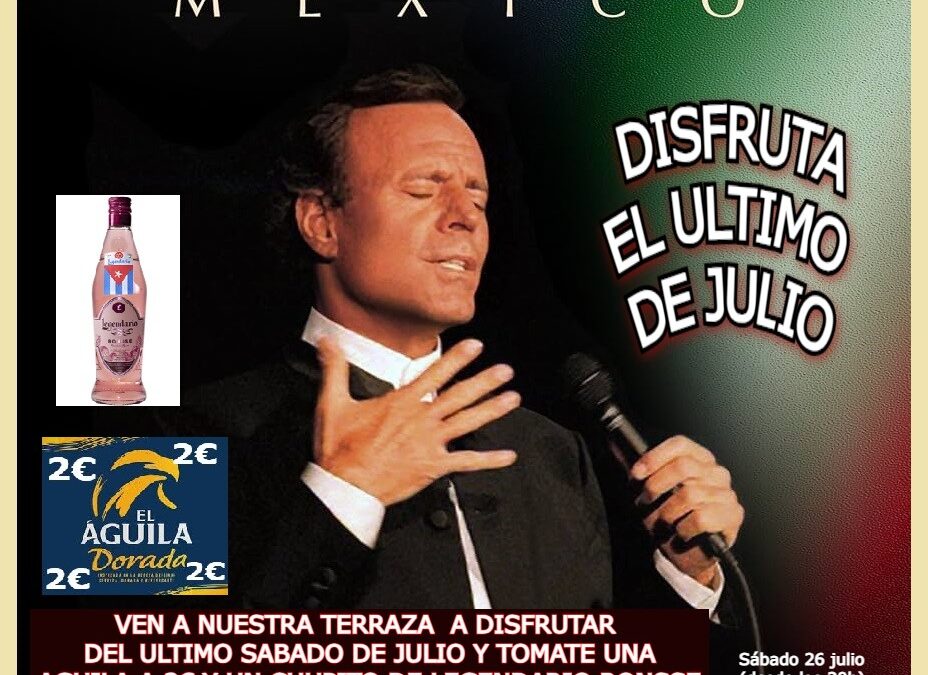 DISFRUTA EL ULTIMO DE JULIO (26/7/25)