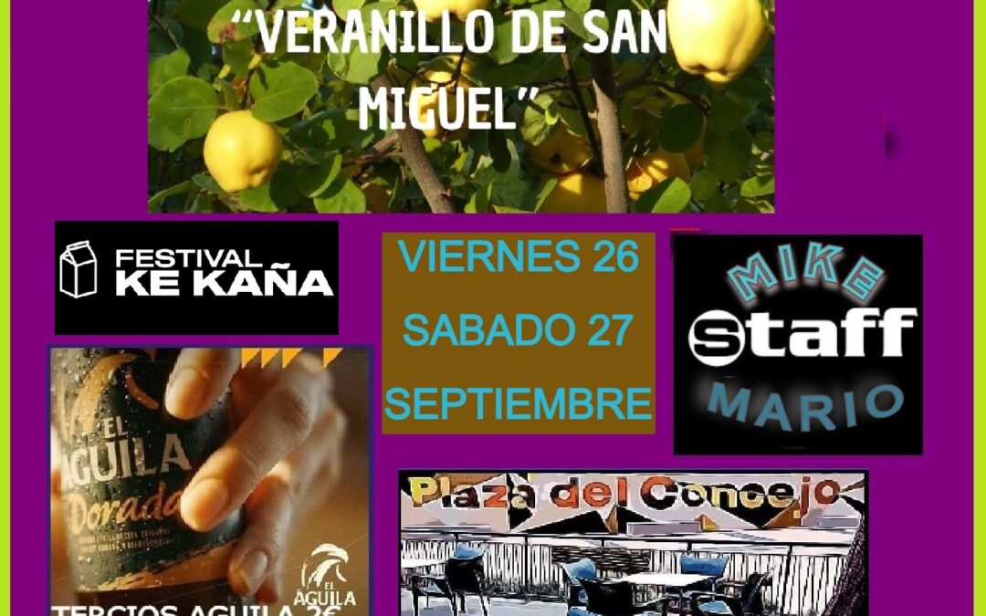 FIN DE SEMANA DEL VERANILLO DE SAN MIGUEL EN EL CONCEJO (26 y 27 de septiembre)