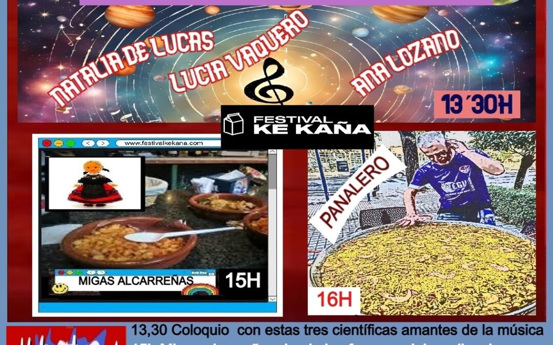 COLOQUIO MUSICA Y CIENCIA, MIGAS ALCARREÑAS, DJ PANALERO Y AL FESTIVAL KE KAÑA ( 25/10/25 )