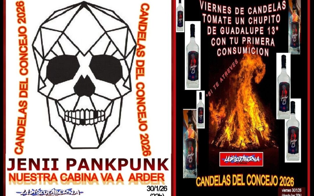 LAS CANDELAS EN LA DISCOTABERNA (30 Y 31/ 1/2026)