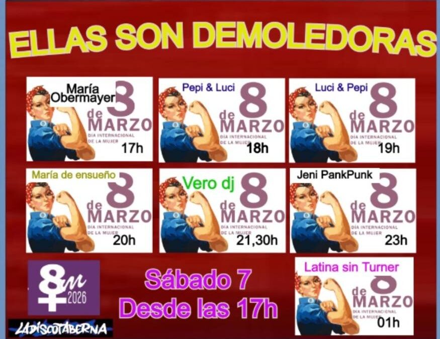 ELLAS SON DEMOLEDORAS CELEBRAMOS EL DIA DE LA MUJER (6 Y 8/3/26/)