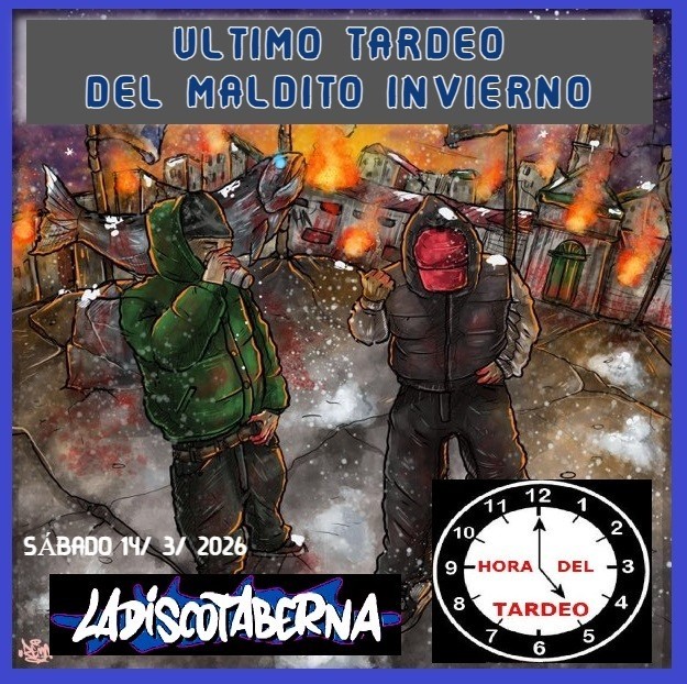 ULTIMO TARDEO DEL CRUDO INVIERNO » POR FIN» (14/3/26/ Desde las 17h)