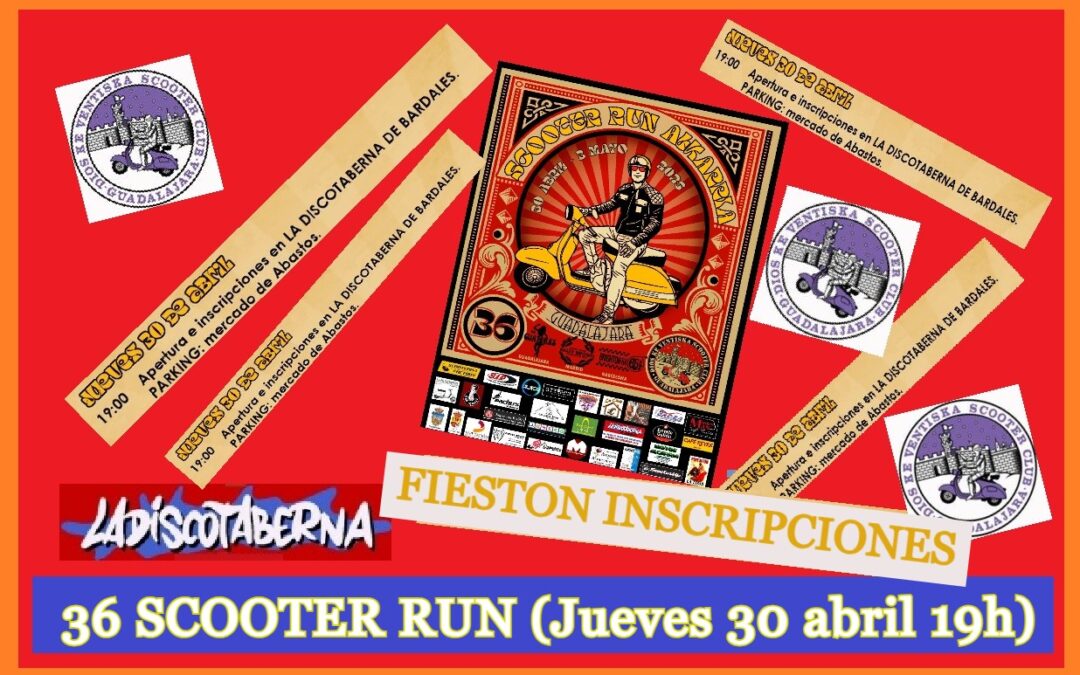 36 SCOOTER RUN FIESTA DE LAS INSCRIPCIONES (30 Abril 19h)